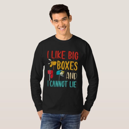 I Like Big Boxes And I Cannot Lie  Mailbox Postal  T-shirt (Voorkant volledig)