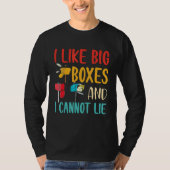 I Like Big Boxes And I Cannot Lie  Mailbox Postal  T-shirt (Voorkant)