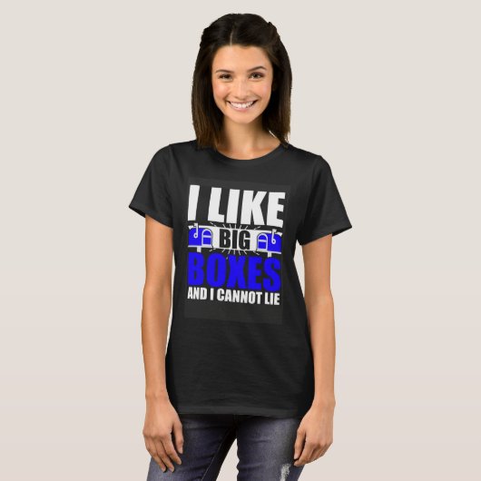 I Like Big Boxes Postal Mailman Worker Postmen T-shirt (Voorkant volledig)
