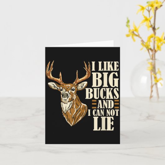 I Like Big Bucks And I Cannot Lie Buck Hunting  Kaart (Gele Bloem)