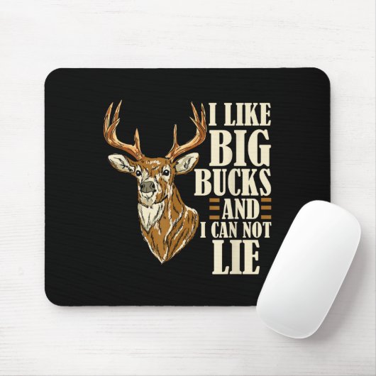 I Like Big Bucks And I Cannot Lie Buck Hunting  Muismat (Met muis)