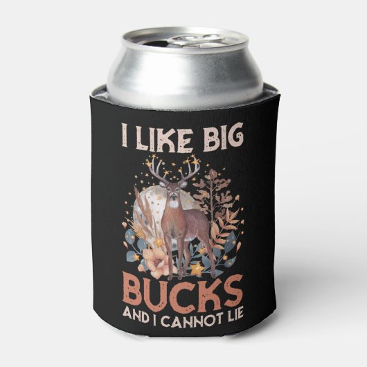 I like big bucks and I cannot lie - hunting Blikjeskoeler (Blikje Voorkant)