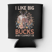 I like big bucks and I cannot lie - hunting Blikjeskoeler (Voorkant)