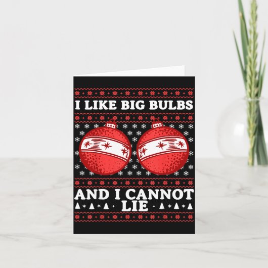 I Like Big Bulbs And I Cannot Lie Funny Christmas  Kaart (Voorkant)