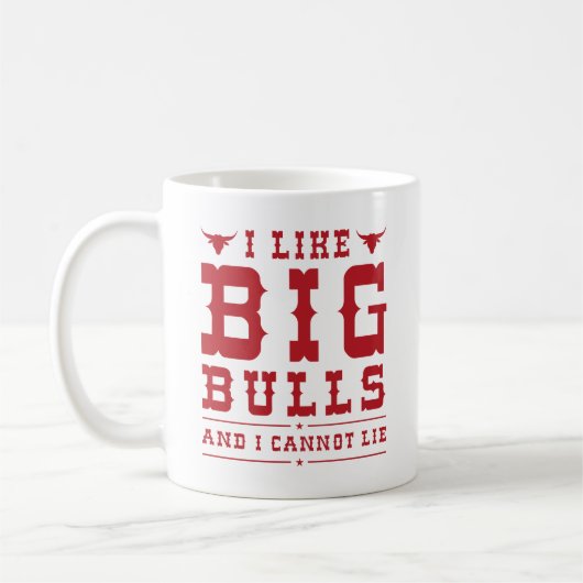I Like Big Bulls And I Cannot Lie Koffiemok (Links)