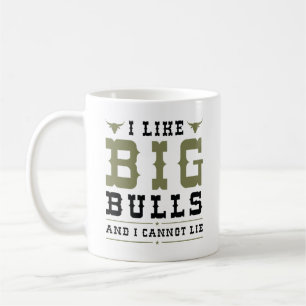 I Like Big Bulls And I Cannot Lie Koffiemok