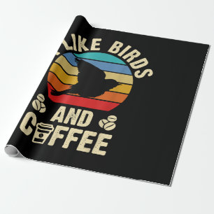 I like Birds & Coffee Funny vintage Birds theme lo Cadeaupapier