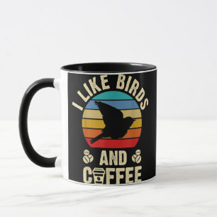 I like Birds & Coffee Funny vintage Birds theme lo Mok