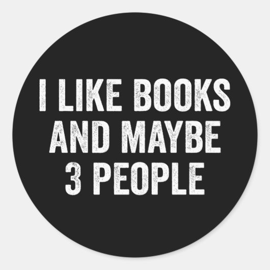 I Like Books And Maybe 3 People Ronde Sticker (Voorkant)