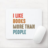 I Like Books More Than People Funny Book Lovers Bo Muismat (Met muis)