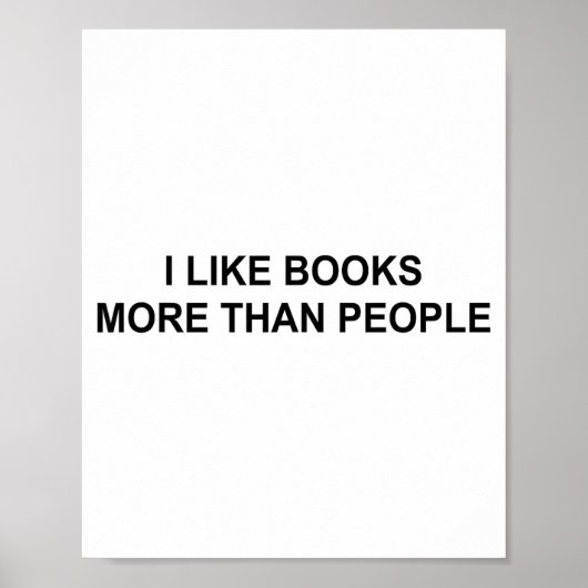 I Like Books More Than People Funny Book Lovers Bo Poster (Voorkant)