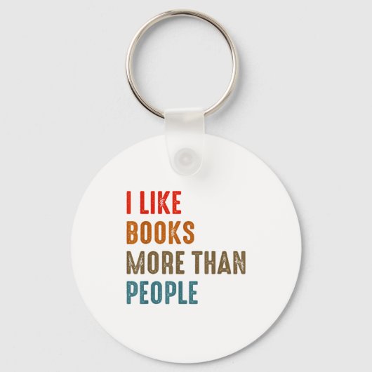 I Like Books More Than People Funny Book Lovers Bo Sleutelhanger (Voorkant)