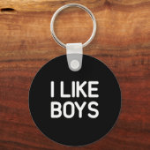 I Like Boys Funny Jokes Sarcastic  Sleutelhanger (Voorkant)