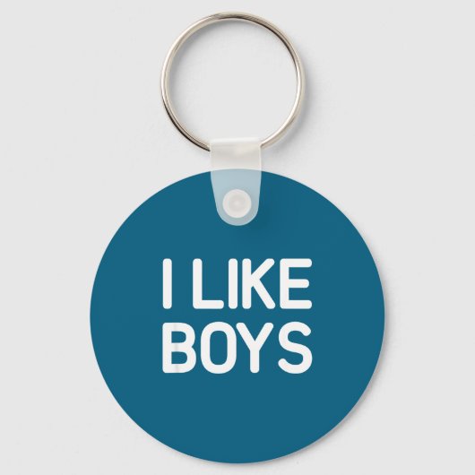 I Like Boys, Funny, Jokes, Sarcastic Sleutelhanger (Voorkant)