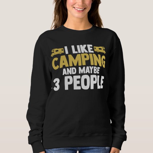 I like camping and maybe 3 people camper RV carava Trui (Voorkant)
