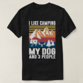 I Like Camping My Dog And Three People Funny Campe T-shirt (Design voorkant)