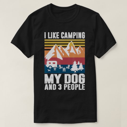 I Like Camping My Dog And Three People Funny Campe T-shirt (Design voorkant)