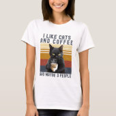 I Like Cats and Coffee And maybe 3 People Cat Love T-shirt (Voorkant)