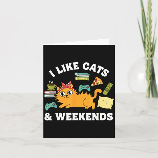 I Like Cats And Weekends Lover Funny Cozy Gamer Qu Kaart (Voorkant)