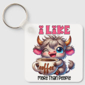 I Like Coffee More Than People Sleutelhanger (Voorkant)