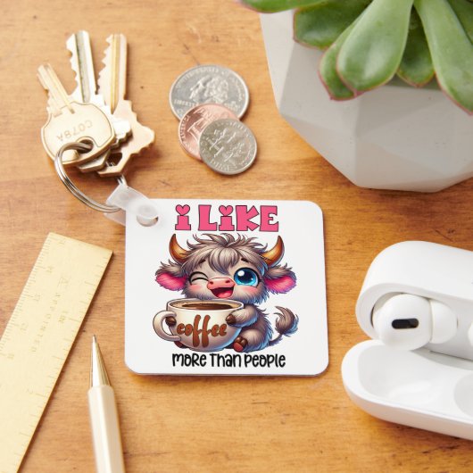 I Like Coffee More Than People Sleutelhanger (Bureau)