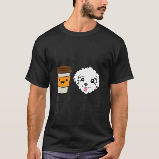 I Like Coffee My Maltese And Maybe Like 3 People T-shirt (Voorkant)