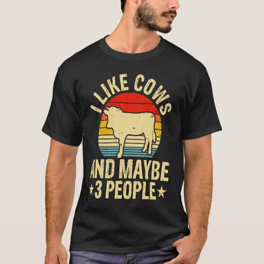 I Like Cows And Maybe 3 People T-shirt (Voorkant)
