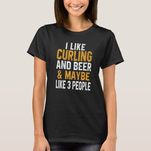 I Like Curling And Beer Drinking Dad Coach Player  T-shirt (Voorkant)