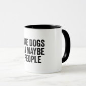 I Like Dogs And Maybe 3 People Mok (Voorkant rechts)