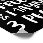 I Like Dogs Coffee Maybe 3 People Funny Sarcastic  Poster (Hoek)