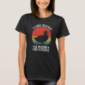 I Like Ducks And Maybe Like 3 People Vintege Duck T-shirt (Voorkant)