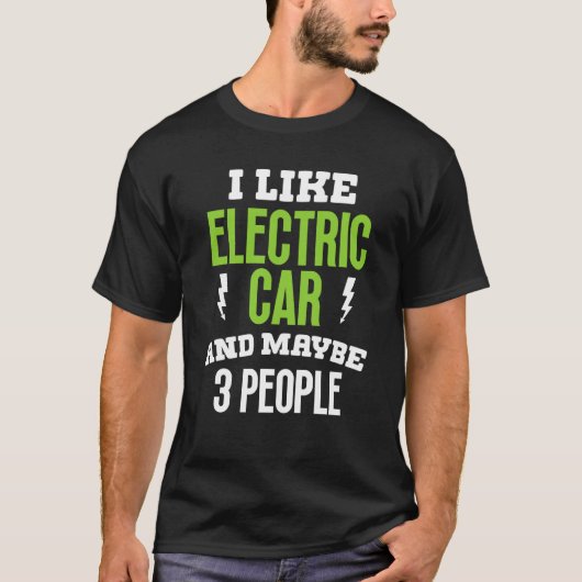 I like elctric car present electric vehicle owner t-shirt (Voorkant)