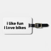 I Like Fun I Love Bikes Bagagelabel (Voorkant horizontaal)