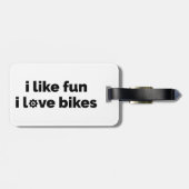 I Like Fun I Love Bikes Bagagelabel (Achterkant horizontaal)