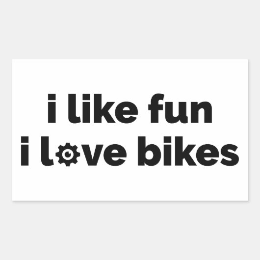 I Like Fun I Love Bikes Rechthoekige Sticker (Voorkant)