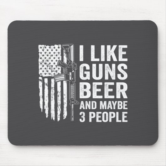 I Like Guns Beer Maybe 3 People Funny Drinking  Muismat (Voorkant)