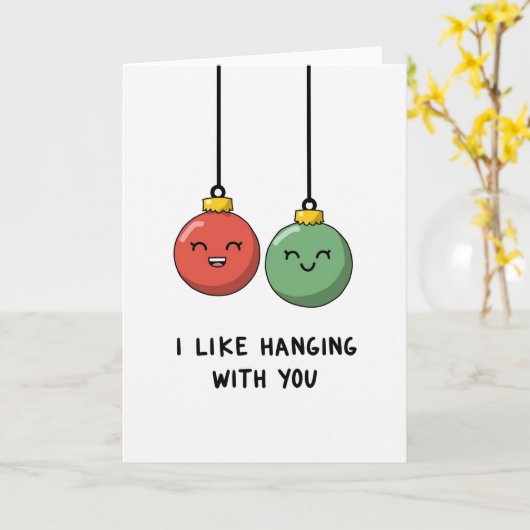I Like Hanging With You Ornament Pun Love Card Kaart (Gele Bloem)