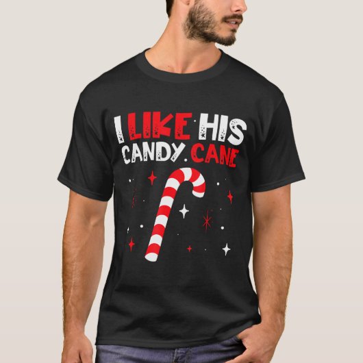 I Like His Candy Cane Couple Matching Christmas  T-shirt (Voorkant)