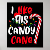 I Like His Candy Cane Funny Christmas Couples Matc Poster (Voorkant)