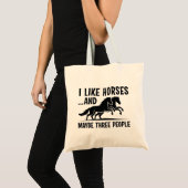 I Like Horses And Maybe 3 People Tote Bag (Voorkant (product))