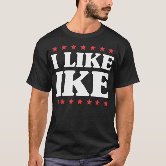 I Like Ike - met leuke Gezegden T-shirt (Voorkant)