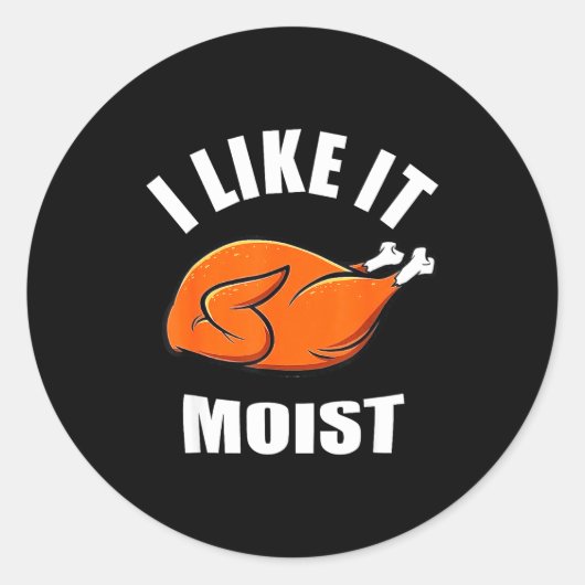 I Like It Mois Thanksgiving Costume Turkey Leg Day Ronde Sticker (Voorkant)