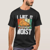 I LIKE IT MOIS Thanksgiving Costume Turkey Leg Day T-shirt (Voorkant)