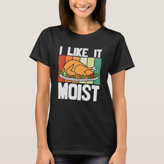 I LIKE IT MOIS Thanksgiving Costume Turkey Leg Day T-shirt (Voorkant)