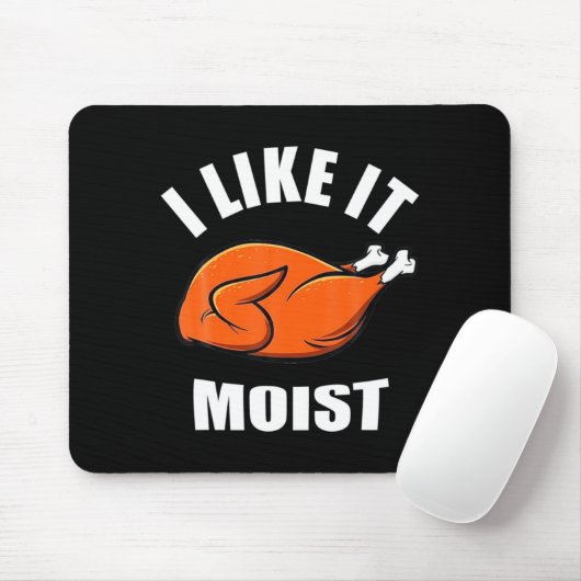 I Like It Moist Funny Thanksgiving  Muismat (Met muis)
