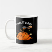 I Like It Moist Funny Thanksgiving Turkey Design F Koffiemok (Links)