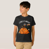 I Like It Moist Funny Thanksgiving Turkey Design F T-shirt (Voorkant volledig)