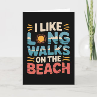 I Like Long Walks On The Beach Summer Tourist - 2  Kaart