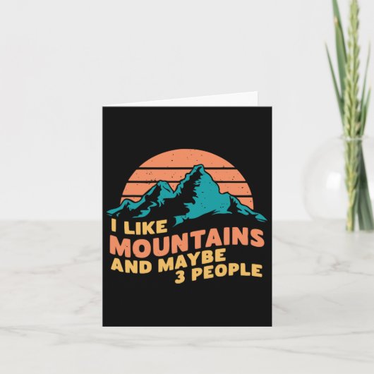 I Like Mountains And Maybe 3 People Hiking Camping Kaart (Voorkant)