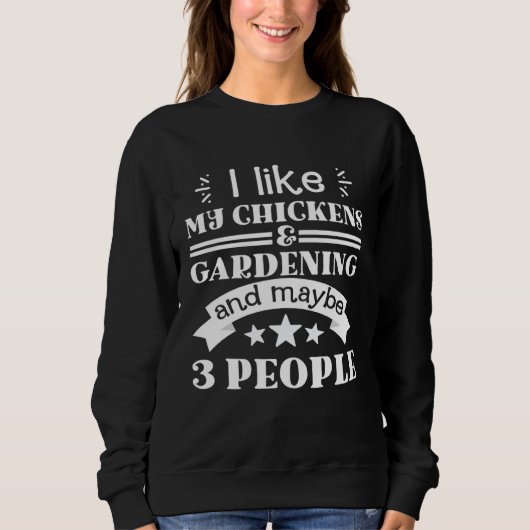 I like my chickens and gardening funny gifts garde trui (Voorkant)